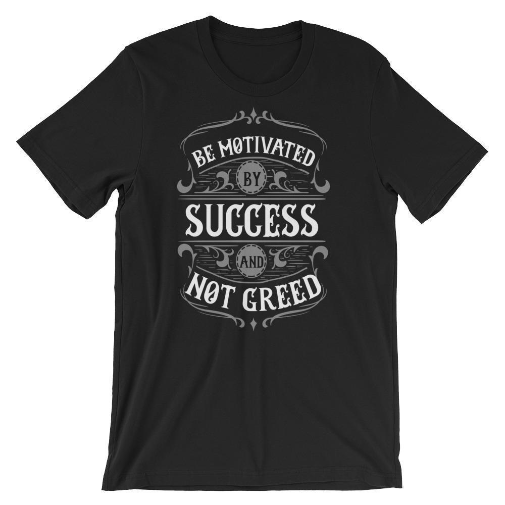 Be Motivated by Success Short-Sleeve Unisex T-Shirt
