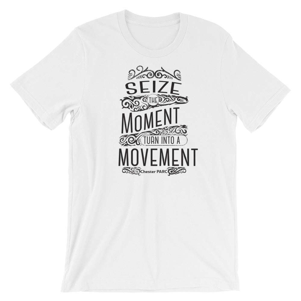 Seize the Moment Short-Sleeve Unisex T-Shirt