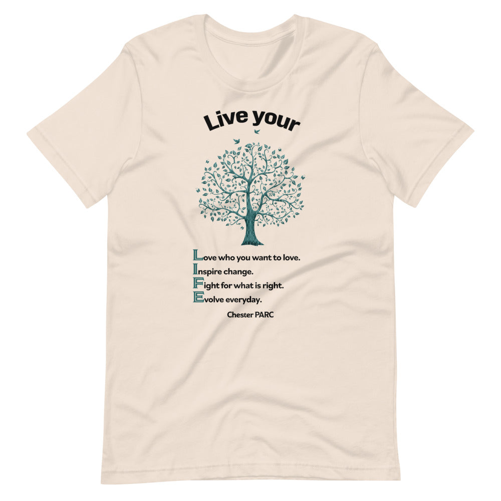 Live your LIFE Short-Sleeve Unisex T-Shirt