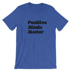 Positive Minds Matter T-Shirt-Chester PARC
