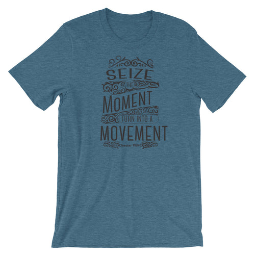 Seize the Moment Short-Sleeve Unisex T-Shirt-Chester PARC