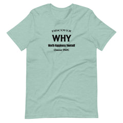 Discover WHY Short-Sleeve Unisex T-Shirt-Alt